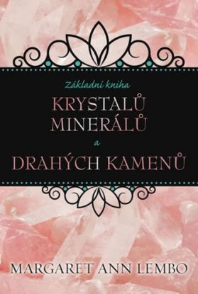 Základní kniha krystalů, minerálů a drahých kamenů