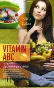 Vitamin ABC - Gyógyulás táplálékkiegészítőkkel