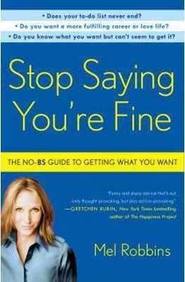 Stop Saying You\'re Fine