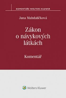 Zákon o návykových látkách (č. 167/1998 Sb.). Komentář