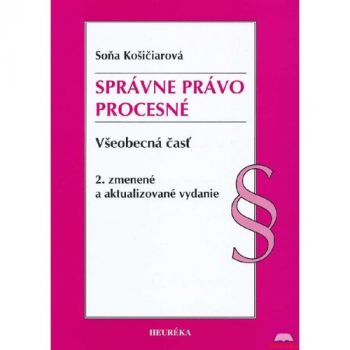 Správne právo procesné. Všeobecná časť, 2. zmenené a aktualizované vydanie