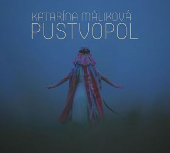 Máliková Katarína - Pustvopol CD