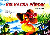 Kis kacsa fürdik - népköltések