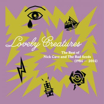 Cave Nick & The Bad Seeds - Lovely Creatures: The Best Of 1984-2014 3LP