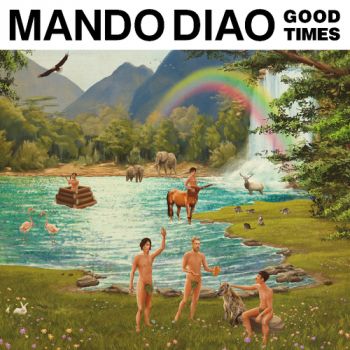 Mando Diao - Good Times CD