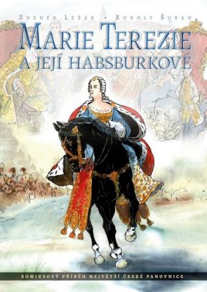 Marie Terezie a její Habsburkové