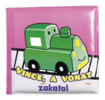 Fürdőkönyvek - Vince, a vonat zakatol