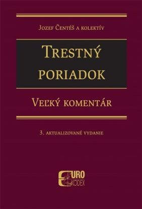 Trestný poriadok - Veľký komentár 3. Aktualizované vydanie