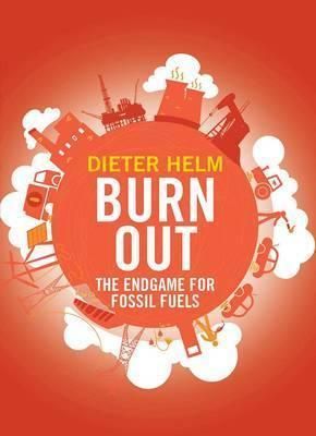 Burn Out - The Endgame for Fossil Fuels