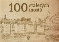 100 staletých mostů