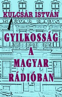 Gyilkosság a Magyar Rádióban