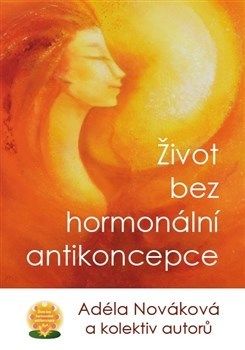 Život bez hormonální antikoncepce