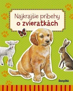 Najkrajšie príbehy o zvieratkách