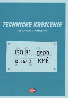 Technické kreslenie pre 1.roč.OU 24 Strojárstvo