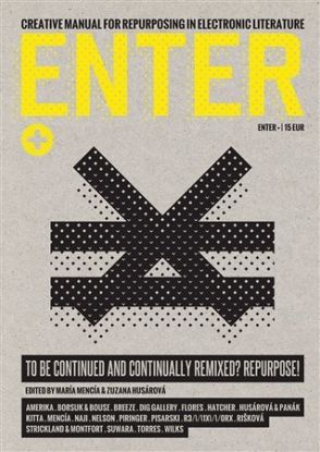 Enter + Creative Manual for Repurposing in Electronic Literature