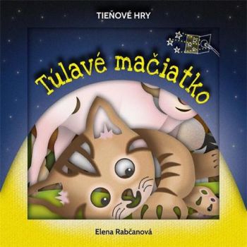 Túlavé mačiatko - Tieňové hry