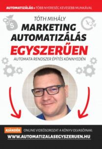 Marketing automatizálás egyszerűen - Automata Marketing Rendszer 90 nap alatt