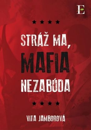 Stráž ma, mafia nezabúda