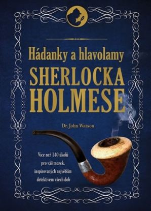 Hádanky a hlavolamy Sherlocka Holmese