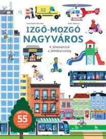 Izgő-mozgó nagyváros