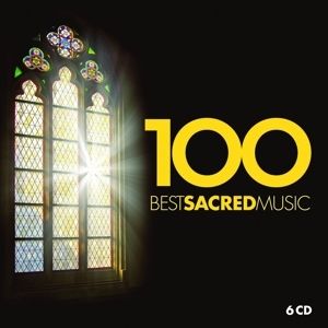 Various - 100 Best Sacred Music 6CD