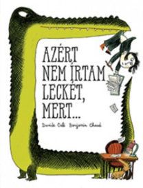 Azért nem írtam leckét, mert...