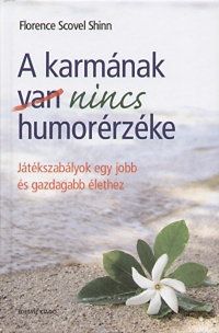 A karmának nincs humorérzéke