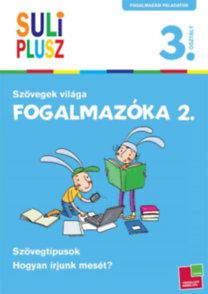 Fogalmazóka 2. - Szövegek világa - 3. osztály