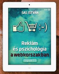 Reklám és pszichológia a webkorszakban - Upgrade 3.0