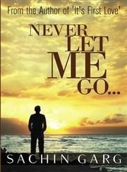 Never Let Me Go...