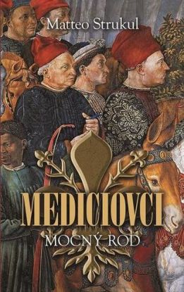 Mediciovci - Mocný rod