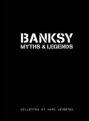 Banksy Myths & Legends