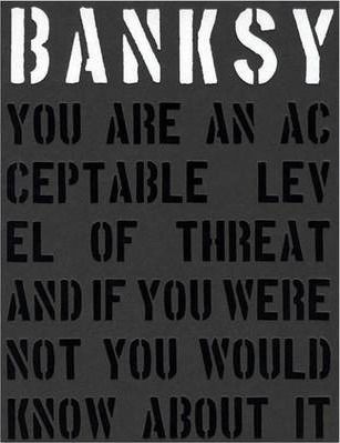 Banksy - You Are An Acceptable Level of Threat