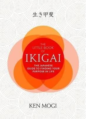 The Little Book of Ikigai