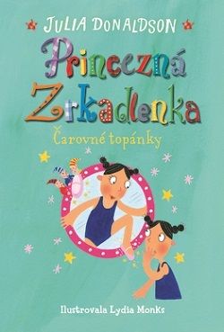 Čarovné topánky (Princezná Zrkadlenka 3)