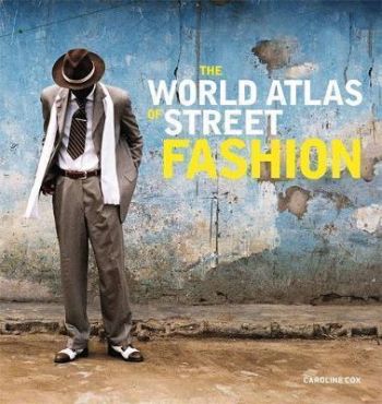 The World Atlas of Street Fashion