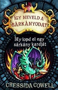 Így neveld a sárkányodat 9. - Így lopd el egy sárkány kardját