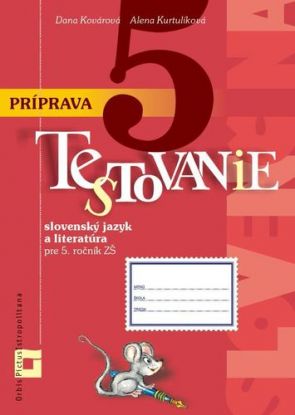 Príprava na Testovanie 5 – slovenský jazyk a literatúra