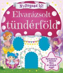 Nyitogasd ki! - Elvarázsolt tündérföld