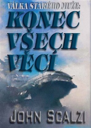 Válka starého muže: Konec všech věcí (brožovaná)