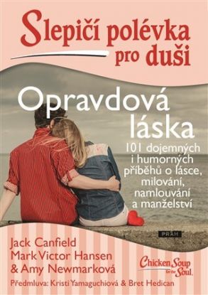 Slepičí polévka pro duši: Opravdová láska