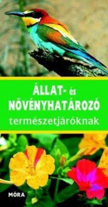 Állat- és növényhatározó természetjáróknak (4. kiadás)