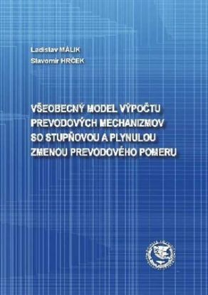 Všeobecný model výpočtu prevodových mechanizmov so stupňovou a plynulou zmenou prevodového pomeru