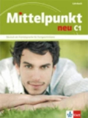 Mittelpunkt Neu - Lehrbuch C1