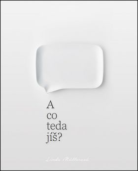 A co teda jíš?