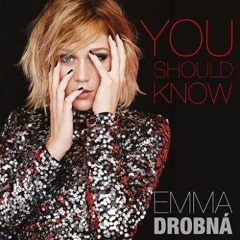 Drobná Emma - You Should Know CD