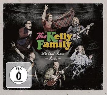 Kelly Family, The - We Got Love: Live 2CD+DVD