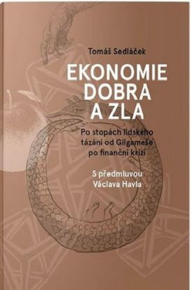 Ekonomie dobra a zla - 3.vydání