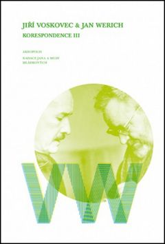 Jiří Voskovec & Jan Werich Korespondence III