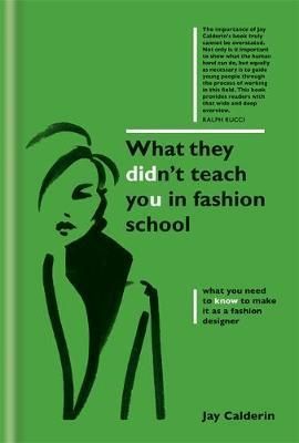 What They Didn\'t Teach You in Fashion School